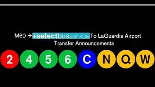 NYC Subway: M60 +SBS+ Transfer Announcements