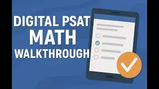 Digital PSAT 8/9 Math Practice Test 2 &ndash; FULL Walkthrough with Tips (2025 Edition)