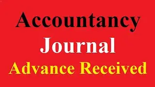 advance receipt | income received in advance | journal entry for advance receipt |Income not earned