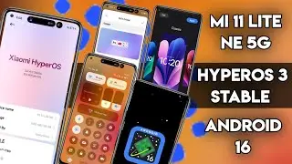 Mi 11 Lite NE 5G HyperOS 3 Stable Rom Download Install | HyperOS 3 Android 16 Install Mi 11Lite NE5G