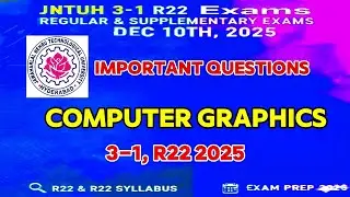 👉👉R22 Computer Graphics Important Questions | B.Tech 3-1 CSE | Regular/Supply Exams 2025