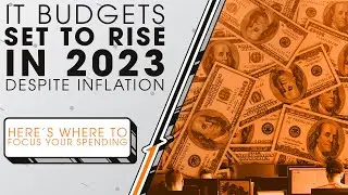 IT Budgets Set to Rise in 2023 Despite Inflation | Sync Up