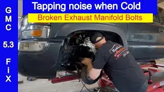GMC 5.3: Broken Exhaust Manifold Bolt - Tapping noise that gets quieter as the engine warms up