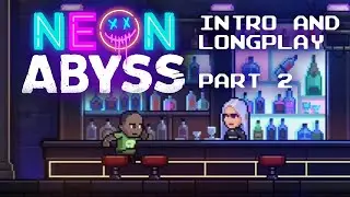 Neon Abyss - PC - 2020 - Intro and Longplay - Part 2