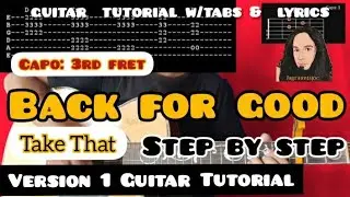 Back For Good - Guitar Tutorial Version 1 Step By Step (Take That)