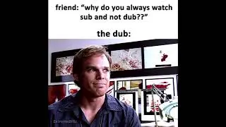 Another Dexter (the anime butcher) dub
