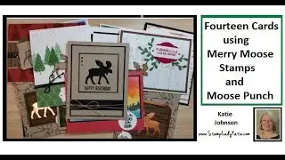 14 Cards Made with Stampin'UP!'s Merry Moose Stamp Set and the Moose Punch