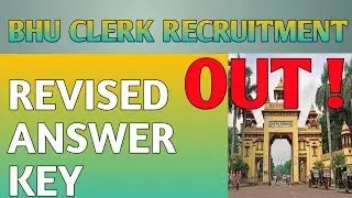 BHU CLERK REVISED ANSWER KEY|HOW TO DOWNLOAD BHU CLERK REVISED ANSWER KEY |NON TEACHING POST ANSWER