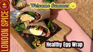 Healthy Egg Wrap | How To Make Healthy Breakfast Wraps | London Spice