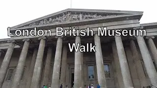 Best British Museum Virtual Tour | London Walk [4K HDR]