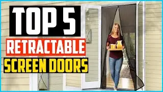 Top 5 Best Retractable Screen Doors 2026 Reviews