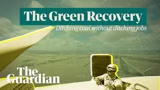 The Green Recovery: how Australia can ditch coal (without ditching jobs)