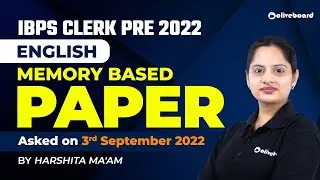 IBPS Clerk English Memory Based Paper 2022 | Questions Asked on 3rd Sep 2022 | By Harshita Ma'am
