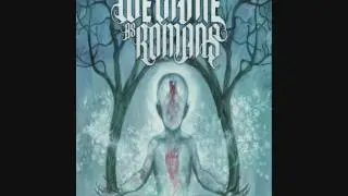 We Came As Romans-To Plant a Seed W/Lyrics