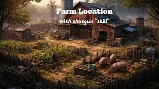 Farm location useing the shotgun active skill!