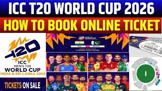 T20 World Cup 2026 Tickets Booking | How to Book T20 World Cup Ticket Online