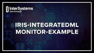 Monitoring your ML model with IntegratedML