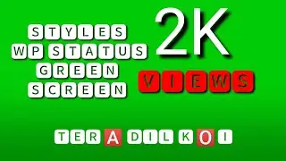 styles letter wp status green screen video