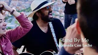 Live Street Performance | Music in Barcelona | Stand By Me Cover | Anaconda Con Leche