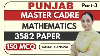 Punjab master cadre | Master Cadre Mathematics | 3582 Paper 150 mcq | Part 3