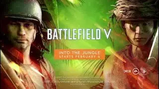 Battlefield&trade; V Chapter 6 - Into the Jungle, Reveal Trailer