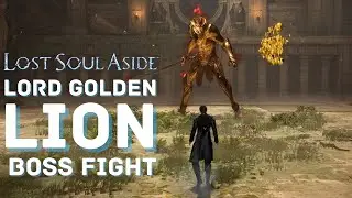 Lord Golden Lion Boss Fight in Lost Soul Aside