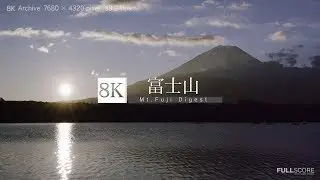 [8K footage] Mt.Fuji 【富士山】