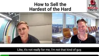 HOW TO SELL THE MOST COMPLEX PRODUCTS IN A NEW MARKET - The Brutal Truth about Sales Podcast