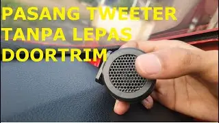 Cara Pasang Tweeter di Mobil Toyota Agya Tanpa Melepas Doortrim