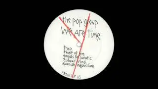 The Pop Group - We Are Time (Live Glastonbury 1979)
