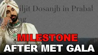 Diljit Dosanjh Other Milestone After Met Gala Event | Vogue Magazine | Punjab Hub