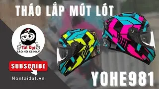 Hướng dẫn th&aacute;o v&agrave; lắp m&uacute;t l&oacute;t YOHE 981