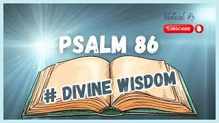 Profound Words of PSALM 86 - Audio Bible Reading by Vertical Ro | SUBSCRIBE