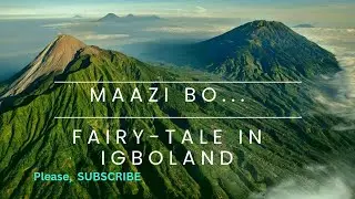 Let's learn EVERYTHING about the Igbo - AKUKO IFO - FAIRYTALES - as told in Igbo land