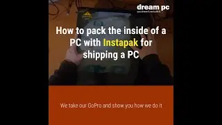 How to pack the inside of a PC with Instapak for shipping a PC (POV - GoPro)