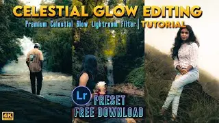 Celestial Glow Lightroom preset Free download | Lightroom Mobile Tutorial | Lightroom DNG Download