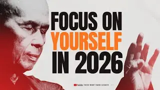Focus On Yourself And Stay Silent In 2026 | Thich Nhat Hanh