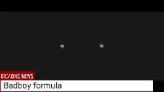 Badboy formula