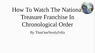 How To Watch The National Treasure Franchise In Chronological Order