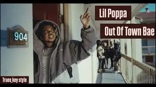 Lil Poppa - Out Of Town Bae (truee_key style)