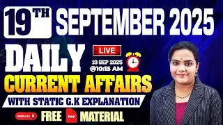 SEPTEMBER 19th Current Affairs 2025 | Most Expected Questions For All Competitive Exam