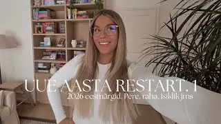 2026 restart. Minu eelarvetabel ja eesm&auml;rgid uueks aastaks 🍃☁️🌽 | UUE AASTA RESTART 1