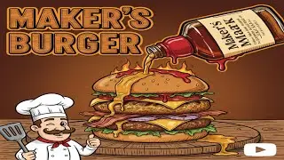 Maker's Mark Burger