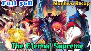 Full UPDATE | The Eternal Supreme Chapter 1-460 | Manhwa Recap | Recap Manhwa | Yasuo Review Manhua