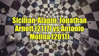 Sicilian-Alapin: Jonathan Arnott (2117) vs Antonio Molina (2011)