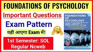 Foundation of Psychology Important Questions First Semester SOL Regular Ncweb