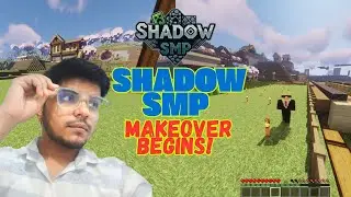 (Behind the scene)Shadow SMP: The Makeover Begins! 🔨#shadowsmp