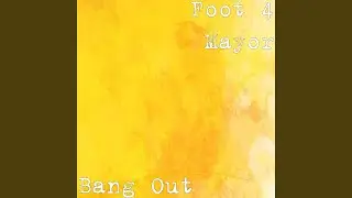 Foot Bang Out