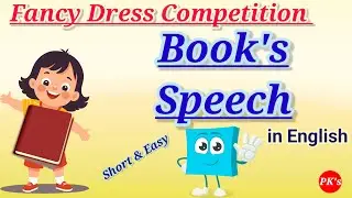 Book Speech for Fancy Dress Competition BOOK 10 lines in English@PK's Learning