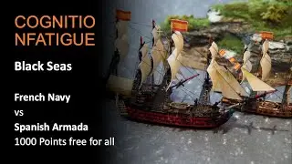 Black Seas French vs Spanish Armada 12.2.2025
